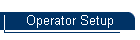 Operator Setup